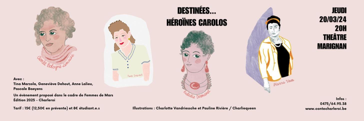 Destinées... Héroïnes Carolos